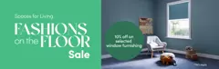 Fashions On The Floor Sale - 10% off on selected window furnishing